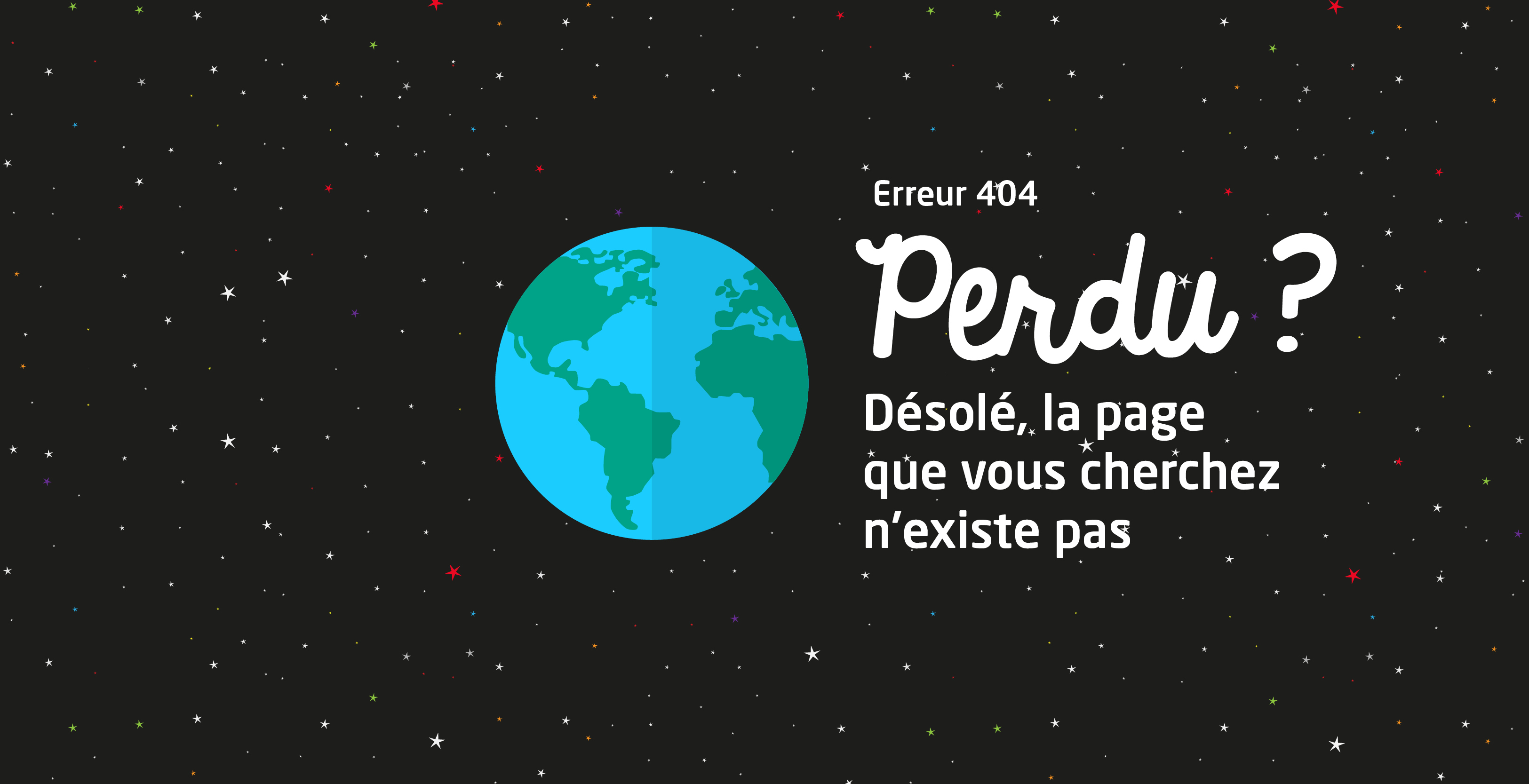 Erreur 404 : La page que vous cherchez n'existe pas